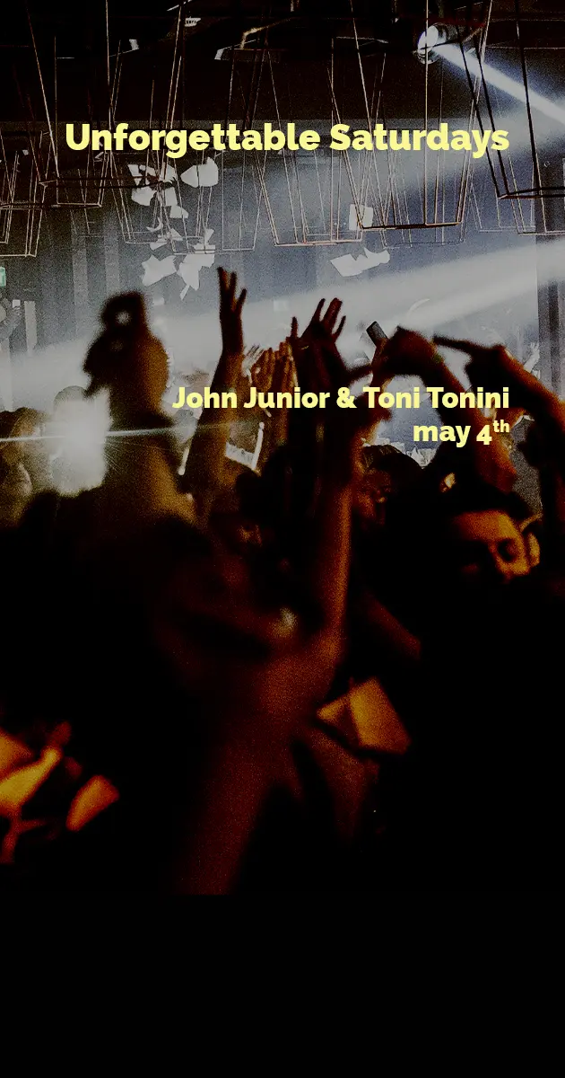 Unforgettable Saturdays w. John Junior & Toni Tonini
