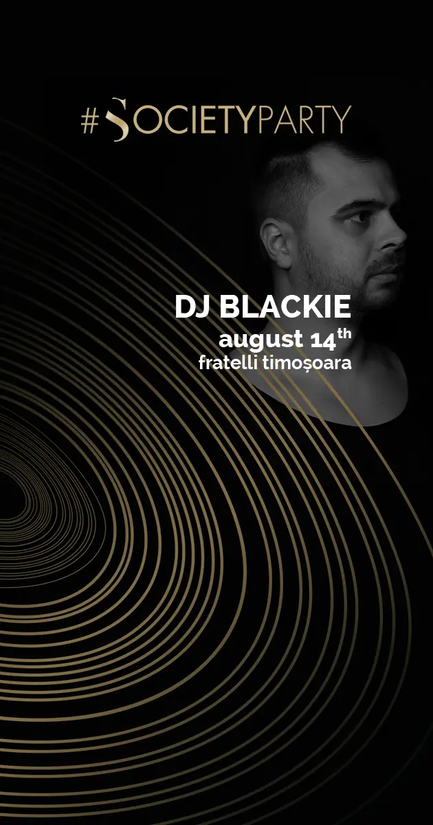 Your Society with DJ Blackie & Julyan Dubson